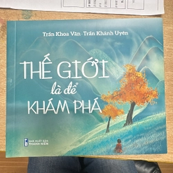 Thế giới là để khám phá