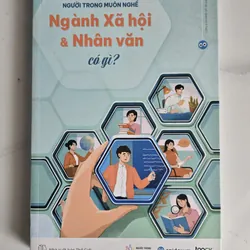NGƯỜI TRONG MUÔN NGHỀ - NGÀNH XÃ HỘI & NHÂN VĂN CÓ GÌ 1054446