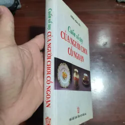 Sổ tay của người chơi cổ ngoạn - Vương Hồng Sển 784536