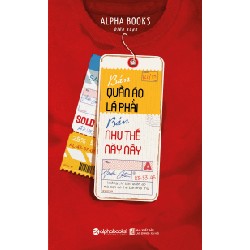 Bán Quần Áo Là Phải Bán Như Thế Này Này - Không Chỉ Bán Quần Áo Mà Bạn Có Thể Bán Mọi Thứ - Alpha Books biên soạn 183754