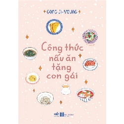 Công Thức Nấu Ăn Tặng Con Gái - Gong Ji Young ASB.PO Oreka Blogmeo 230225