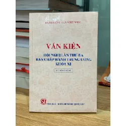 Văn kiện hội nghị lần thứ 3 ban chấp hành trung ương khóa Xl 716718