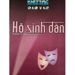 (TẶNG BOOKMARK) HỘ SINH ĐÀN - ĐÀO TẤN - 2006 - 138 trang VĂN HỌC RBK0709