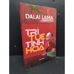 Trí tuệ tinh hoa mới 80% ố có viết trang đầu và cuối 2010 HCM1008 Dalai Lama TÂM LINH - TÔN GIÁO - THIỀN 202180