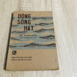 DÒNG SÔNG HÁT ( tập truyện ngắn của nhiều tác giả)