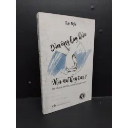 [Sách Cũ SCGR] Đàn ông hay hứa, phụ nữ hay tin? mới 70% ố vàng 2017 HCM1008 Tuệ Nghi VĂN HỌC