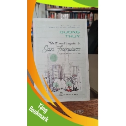 (TẶNG BOOKMARK) We'll meet again in san Francisco - Duong Thuy Sách ngoại RBK0302