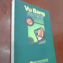 VŨ BẰNG - Miếng ngon Hà Nội & Món lạ Miền Nam 562470