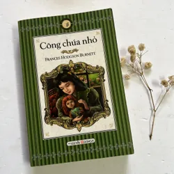 Công chúa nhỏ - Frances Hodgson Buủnett (Bản bỏ túi Đông A) 598008