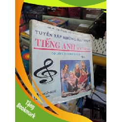 (TẶNG BOOKMARK) Tuyển tập những bài hát tiếng Anh nổi tiếng có lời Việt tham khảo tập 1 - Nguyễn Hạnh - Thanh Nguyên - 1996 mới 80% ố rách bìa nhẹ - ENGLISH BOOKS - RBK0111