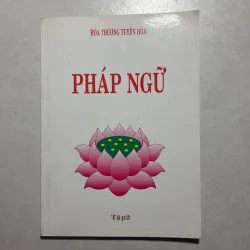 Pháp ngữ - hòa thượng tuyên hóa