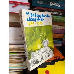 Miền Đông Nam bộ kháng chiến 1945-1975