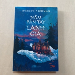 Năm bàn tay lạnh giá - Robert Aickman