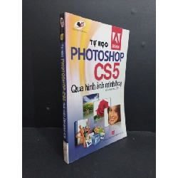 Tự học photoshop cs5 qua hình ảnh minh họa mới 80% ố 2011 HCM2811 GIÁO TRÌNH, CHUYÊN MÔN