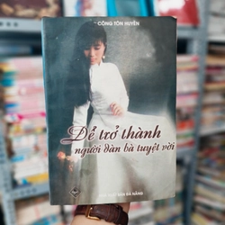 Để trở thành người đàn bà tuyệt vời 🌱