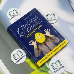 Ý Tưởng Kỳ Quặc Tạo Đột Phá - Robert I. Sutton 707242