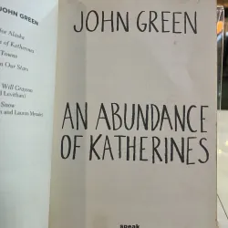 AN ABUNDANCE OF KATHERINES - JOHN GREEN 757106