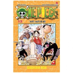 One Piece - Tập 12: Truyền Thuyết Bắt Đầu - Eiichiro Oda (Mới 100%) Truyện tranh, NXB Kim Đồng - SÁCH ĐẠI HỌC