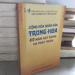 Cộng hoà nhân dân Trung Hoa - 60 năm xây dựng và phát triển