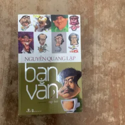 COMBO NGUYỄN QUANG LẬP - BẠN VĂN hai tập - tạp bút  973242