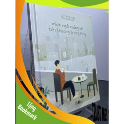 (TẶNG BOOKMARK) Mình ngồi xuống kể tổn thương trong lòng 2021 mới 90% bìa cứng Minh Dự RBK1607 VĂN HỌC
