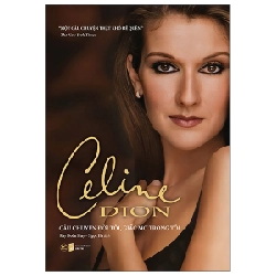 Celine Dion - Câu Chuyện Đời Tôi, Giấc Mơ Trong Tôi - Celine Dion