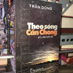 Theo sóng Cần Chong - Trần Dũng