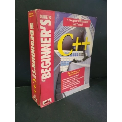 The beginner's guide C++ mới 60% bẩn bìa, ố nhẹ, rách bìa HCM3004 NGOẠI VĂN