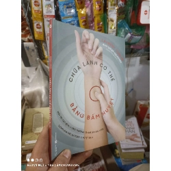 (TẶNG BOOKMARK) Chữa lành cơ thể bằng bấm huyệt - Turlin 2023 mới 90% sách màu Sách Y học - Sức khỏe - Thể thao RBK2702