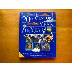 THE 20th CENTURY YEAR BY YEAR Bìa cứng, khổ to, mới 85% OSB2710 67655