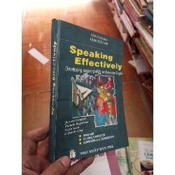 (Sách cũ SCGR) Speaking effectively - Tuấn Anh 1996 VAVO-AK18 Blogmeo090426