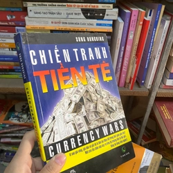 Sách Chiến tranh tiền tệ - Currency Wars - Song Hongbing 312486