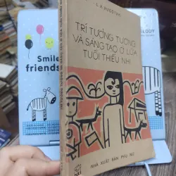 Sách: Trí tưởng tượng và sáng tạo ở lứa tuổi thiếu nhi 751495