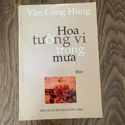 Tập thơ Hoa tường vi trong mưa, văn công hùng