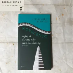 Novecento Nghệ Sĩ Dương Cầm Trên Đại Dương - Alessandro Baricco