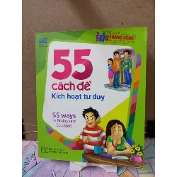 55 cách để kích hoạt tư duy - 55 ways to brainstorm solutions SÁCH ĐỒNG GIÁ 9K RUBO2809 Blogmeo21025