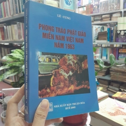 PHONG TRÀO PHẬT GIÁO MIỀN NAM VIỆT NAM NĂM 1963 - Lê Cung
