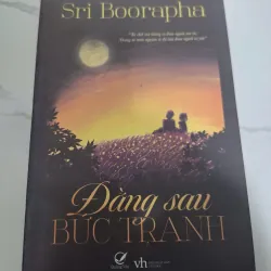 Đằng sau bức tranh - Sri Boorapha - Tiểu thuyết lãng mạn