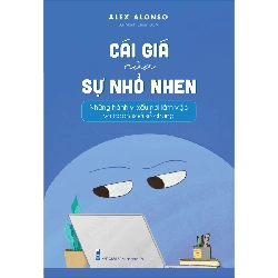 Cái Giá Của Sự Nhỏ Nhen Mới 100% HCM.PO 2023 Oreka-Blogmeo 135407