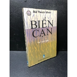 (TẶNG BOOKMARK) Biển cạn Bùi Thanh Minh năm 2004 mới 80% ố có chữ ký đầu sách RBK1611