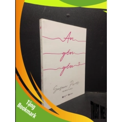 (TẶNG BOOKMARK) An yên yêu Susan Piver 2020 Mới 80% bẩn bìa RBK.ASB0309