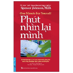Phút Nhìn Lại Mình - Spencer Johnson, M.D. (Mới 100%) Sách tư duy, kỹ năng sống, First News - SÁCH ĐẠI HỌC