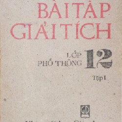 Bài tập Giải tích lớp 12 phổ thông xưa (Tập 1) 17844