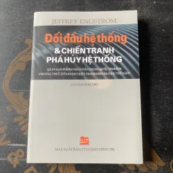 Đối đầu hệ thống và chiến tranh phá huỷ hệ thống. 