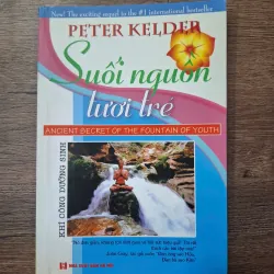 Suối nguồn tươi trẻ - Peter Kelder - Sức khỏe / Kỹ năng