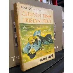 Chuyện tình Tristan Iseut - Mặc Đỗ tuyển dịch