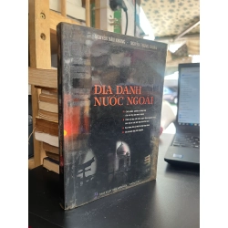 Từ Điển Địa Danh Nước Ngoài - Nguyễn Văn Khang & Nguyễn Trung Thuần