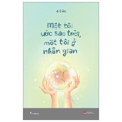 Một Tôi Ước Sao Trời, Một Tôi Ở Nhân Gian - A Tòn 194752