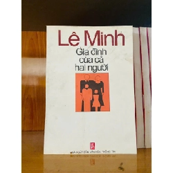 Gia đình của cả hai người - Lê Minh - VĂN HỌC - VAVO2911-134