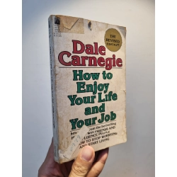 HOW TO ENJOY YOUR LIFE AND YOUR JOB - Dale Carnegie